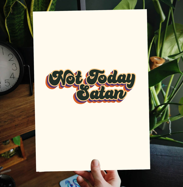 Not Today Satan Print